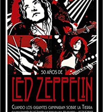 Led Zeppelin-Cuando los gigantes caminaban sobre la tierra