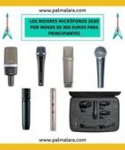 los mejores microfonos 2020 por menos de 300 euros para principiantes